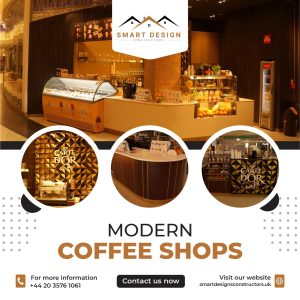 Read more about the article Renovating Your Coffee Shop in London with Smart Designs Constructors Ltd